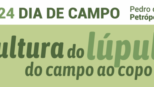 "Dia de Campo sobre a Cultura do Lúpulo: do campo ao copo" acontece no próximo dia 04 de maio